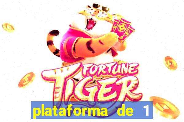 plataforma de 1 real fortune tiger